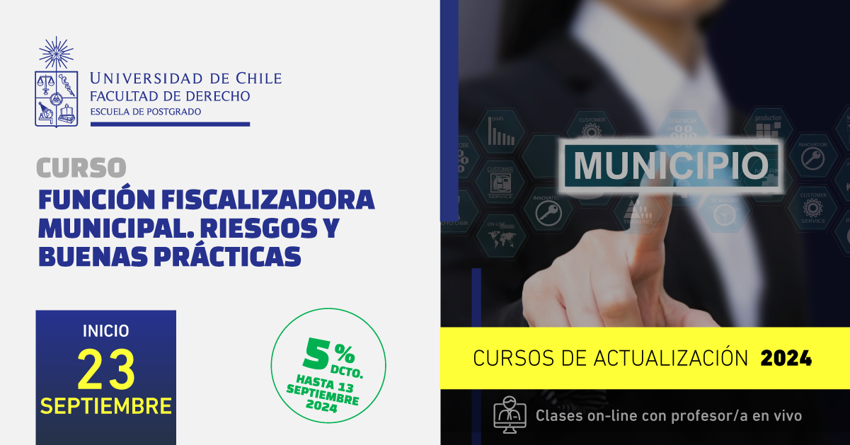 Curso Función Fiscalizadora Municipal Riesgos Y Buenas Prácticas Postgrados Derecho Uchile 9797